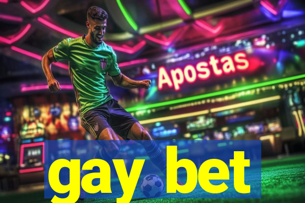 gay bet